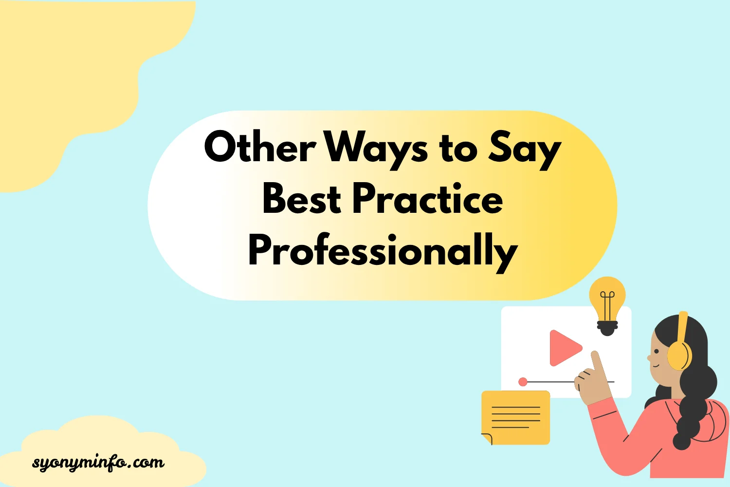 Other Ways to Say Best Practice Professionally